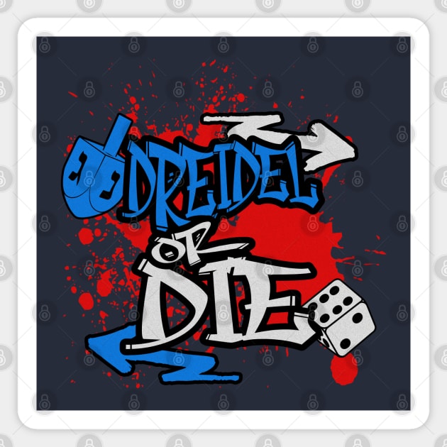 Dreidel or Die Sticker by Shirt for Brains